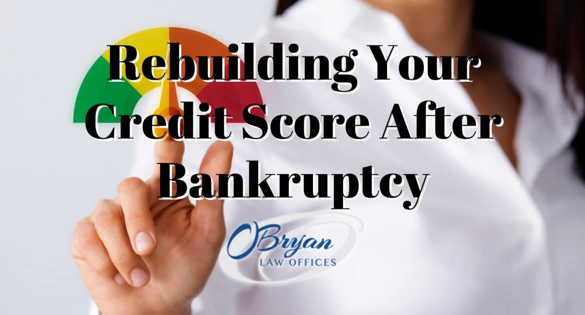 rebuilding your credit score after bankruptcy