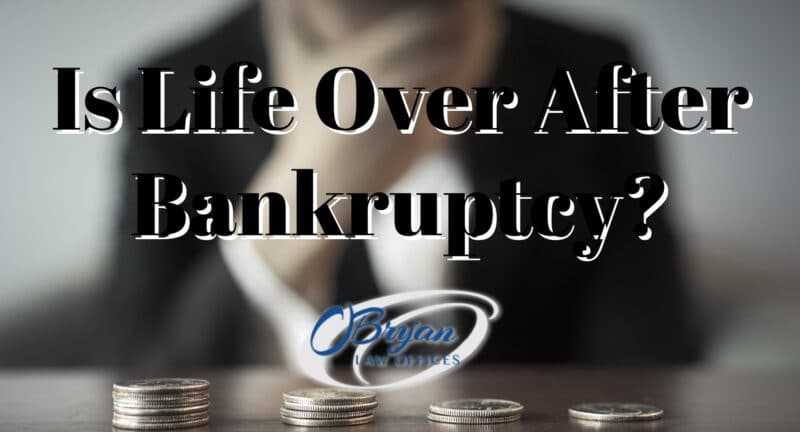 is life over after bankruptcy