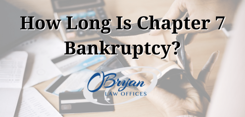 How Long Is Chapter 7 Bankruptcy