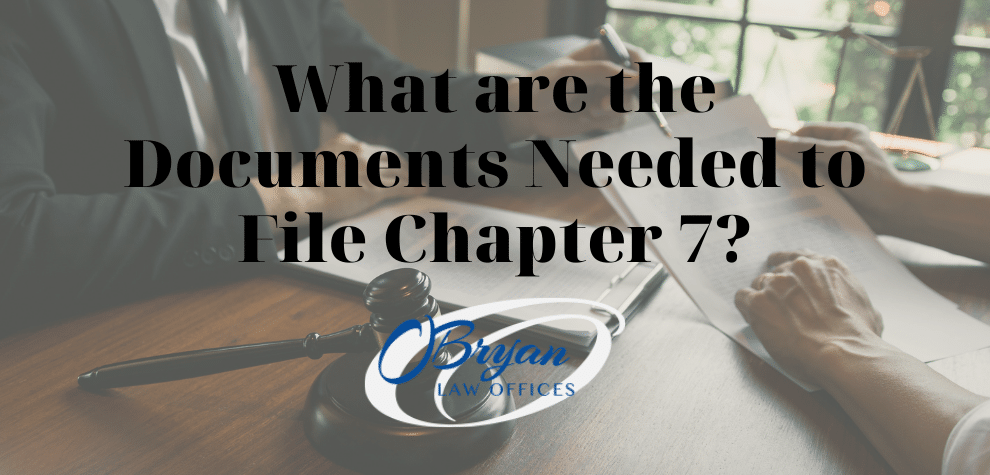Documents Needed to File Chapter 7