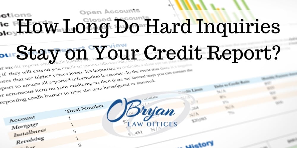 how long do hard inquiries stay on your credit report