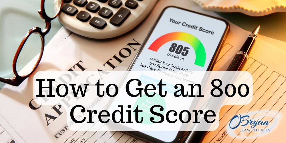 How To Get An 800 Credit Score Louisville Bankruptcy Attorneys