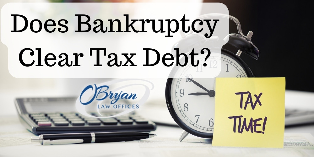 does bankruptcy clear tax debt