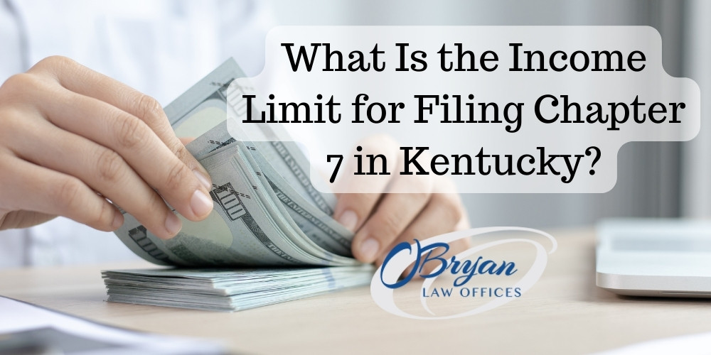 what is the income limit for filing chapter 7 in kentucky
