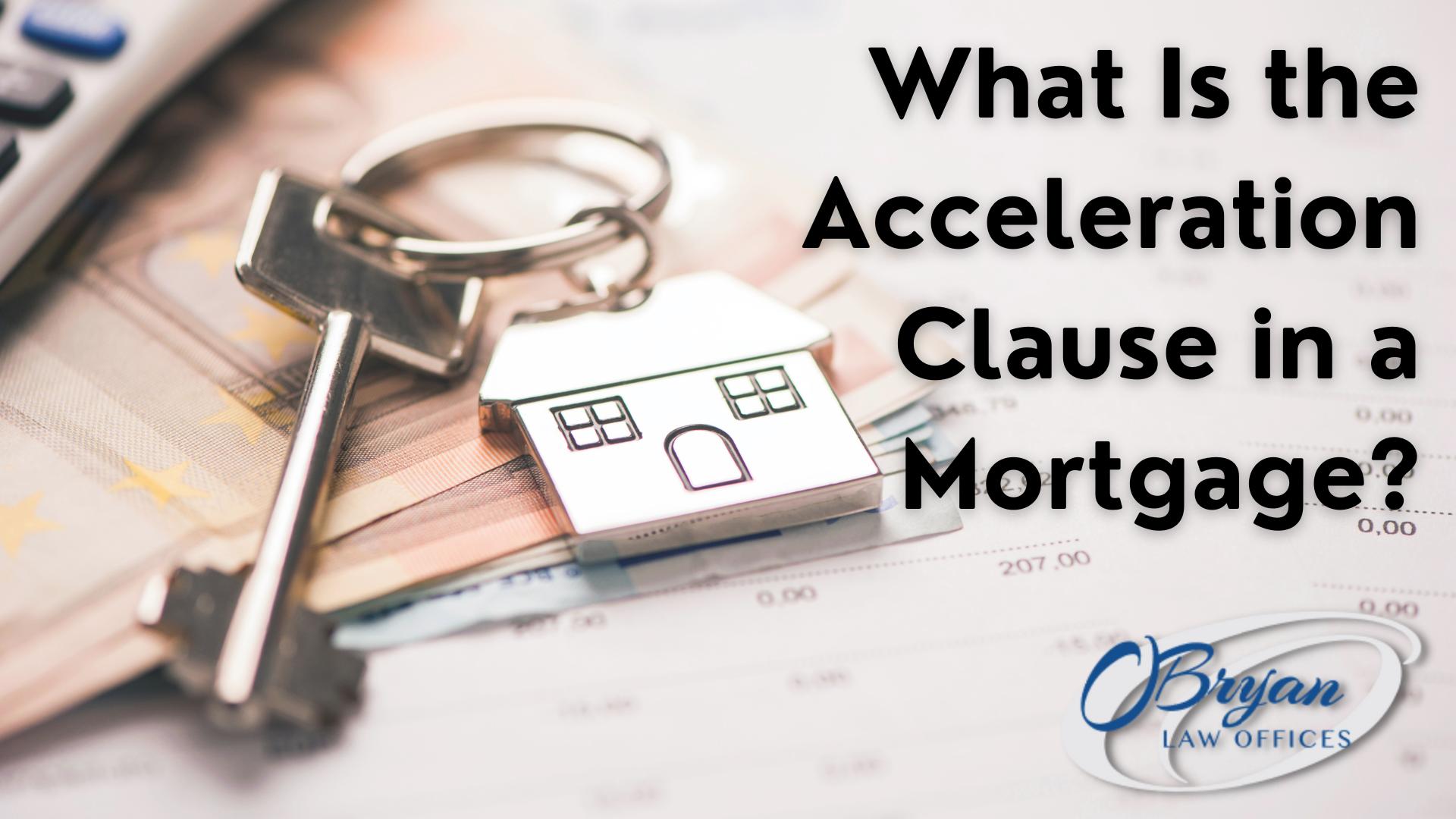 acceleration clause in mortgage