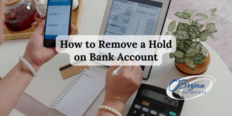 how to remove a hold on bank account
